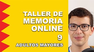 Taller de MEMORIA ONLINE para Adultos Mayores | No. 09