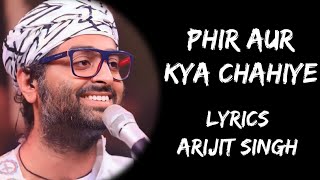Tu Hai Toh Mujhe Phir Aur Kya Chahiye (Lyrics) - Arijit Singh | Sachin - Jigar | Lyrics Tube