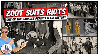 Zoot Suit Riots, June 1943: One of the Darkest Periods in L.A. History