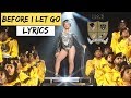 Beyoncé - BEFORE I LET GO LYRICS (HOMECOMING LIVE)