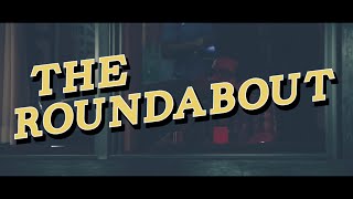 The Roundabout - Teaser 1