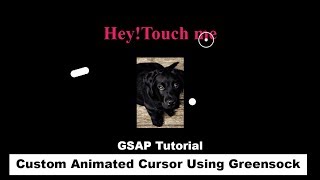 Custom animated cursor using GSAP(Greensock) and jquery