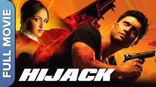 Hijack (हाईजैक) Full HD Movie | Shiney Ahuja, Esha Deol, Ishitha Chauhan | Hindi Thriller Movie