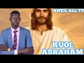 Long cöl by Kuol Abraham (Official Audio) Dinka Rek Gospel #aweilalltv