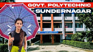 Govt Polytechnic College, Sundernagar || Heart Of Himachal Pradesh || After a long time visit