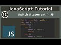 12. Conditional Statements (Switch) in JavaScript | javascript tutorial | UiBrains | NAVEEN SAGGAM