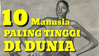 10 manusia paling tinggi di dunia