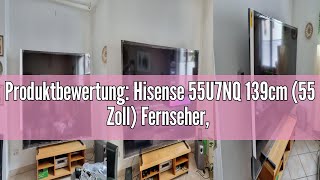 Produktbewertung: Hisense 55U7NQ 139cm (55 Zoll) Fernseher, 4K Mini LED ULED HDR Smart TV, Quantum D