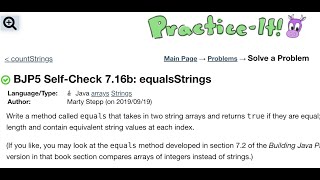 Java Practice It | Self-Check 7.16b: equalsStrings | arrays, syntax, array basics