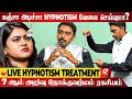 😳Hypnotism மருத்துவத்தில் இவ்ளோ விஷயம் இருக்கா? - Hypnotherapist Dr.Kabilan Explains | Hypnotism