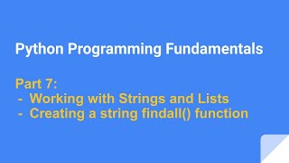 Python Programming Fundamentals - Part 7 - Working with Strings and Lists