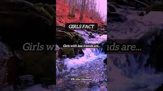 Girls Fact || Girls with less friends are...#shorts #viral #therealrelaxation #youtubeshorts #fyp