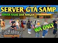 SERVER SAMP WA RAME WHATSAPP ONLY || REVIEW SERVER GTA SAMP ROLEPLAY INDONESIA