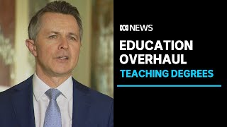Universities given two years to overhaul teaching degrees | ABC News