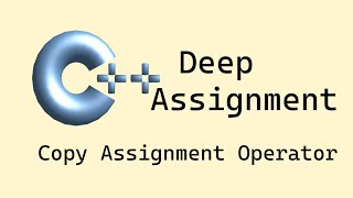 C++ basics: Deep Copy Assignment Operator