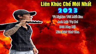 | NHẠC CHẾ | LIÊN KHÚC NHẠC CHẾ MỚI NHẤT 2023 CỦA TONY MÓM NHẠC CHẾ