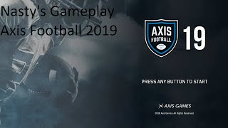Nasty's Gameplay of - Axis Football 2019 - Xbox One X