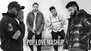 Pop Love Mashup | Vinick | Maan Meri Jaan | Summer High | King | AP Dhillon | Mashup 2022
