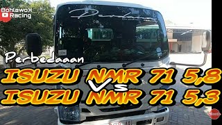 Perbedaan significan ISUZU NMR 71 type 5,3 vs type 5,8