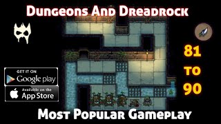 Dungeons And Dreadrock Gameplay Chapter 81 To 90 Android Gameplay Walkthrough Puzzles games