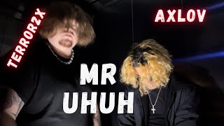 Terror 2x - Mr UhUh Feat. Axlov (Official Music Video)