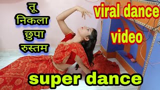 Tu Nikla Chhupa Rustam |Dance cover by heena vlogs #dance #viraldancevideo #heenavlogs#chhuparustam