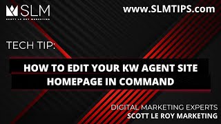 Tech Tip: How to Edit Your KW Agent Site Homepage in Command