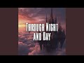 Through Night and Day