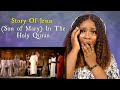 CHRISTIAN REACTS to Story Of Jesus (The Christ - Son of Mary) In The Holy Quran