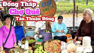 285. chợ Quê Tân Thuận Đông Đồng Tháp vào thứ 7 hàng tuần thu hút hàng ngàn du khách tham quan P1