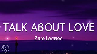 Zara Larsson - Talk About Love ft. Young Thug | Lyrics HQ Audio