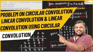 Problem- circular convolution, linear convolution & linear convolution using circular convolution