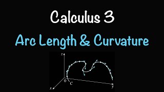 How to Find Arc Length and Curvature in Calculus 3 (With Worked Examples)