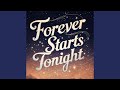Forever Starts Tonight