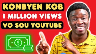 Men Konbyen Kob Youtube Peye Pou 1 Million Views?