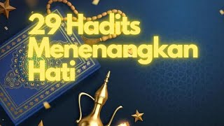 KUMPULAN HADIST TENTANG KEHIDUPAN YANG MENENANGKAN JIWA