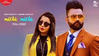 Mithi Mithi (official music video) by Jasmine Sandlas | Amrit Maan | Intense |