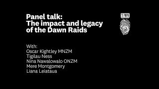 Panel talk: The impact and legacy of the Dawn Raids