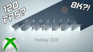 Xbox Project Scarlett! - What Do We Know? (And What Do We Want!)