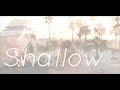 Lady Gaga x Bradley Cooper - Shallow (Nesco Remix)