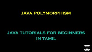 Java Polymorphism - Episode 34 | Java Tutorials for Beginners in Tamil
