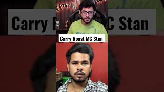 Carry Minati Roast Mc Stan 😂 #carryminati #mcstan #carryroastmcstan #shortfeed #viral