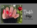 Dip powder nails: Double Dip - REVIEWED!