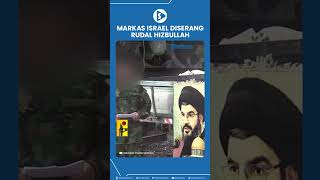 Markas Israel Diserang Rudal Hizbullah