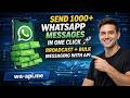 Send 1000+ WhatsApp Broadcast & Bulk Messages with WhatsApp API | Full Setup Guide