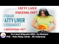 FATTY LIVER, FISCERAL & ABDOMINAL FAT - Dr. Ir. Jarot Wijanarko M.Pd