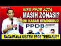 🔴 UPDATE TERKINI PPDB 2024, PENTING DIKETAHUI