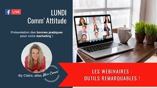 Les webinaires :  outils remarquables !