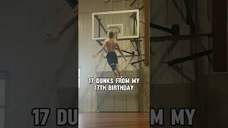 17 Dunks for my 17th Birthday! #shorts