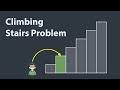 Climbing Stairs Problem Visually Explained  | Dynamic Programming Approach | LeetCode 70